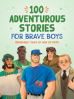 100 Adventurous Stories for Brave Boys - Paperback