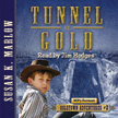 Tunnel of Gold - Goldtown Adventures #2 MP3