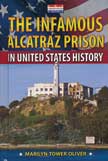 Infamous Alcatraz Prison - In United States History