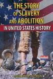 Story of Slavery and Abolition - In United States History