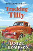 Tracking Tilly - Little Red Truck Mystery #1