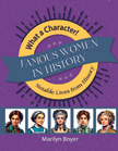 Famous Women in History - What a Character! Notable Lives