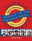 Heroes of the War for Independence - What a Character!